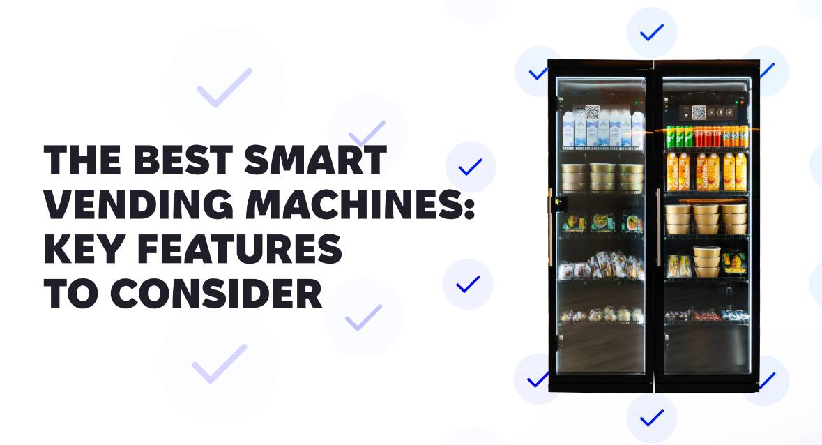 Best Smart Vending Machines